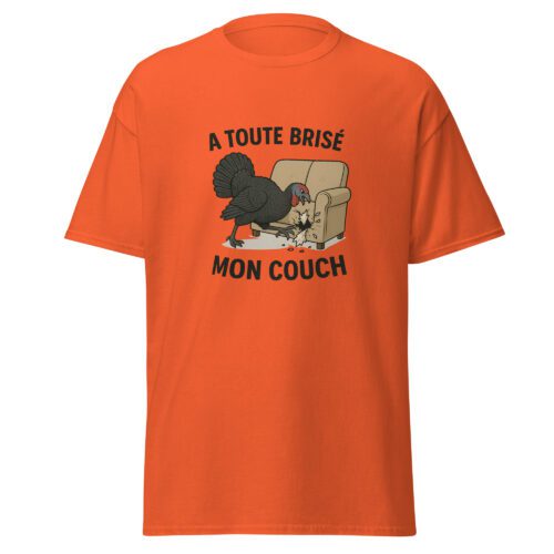 T-shirt La dinde noire orange avec illustration humoristique d’une dinde détruisant un fauteuil et texte A toute brisé mon couch.