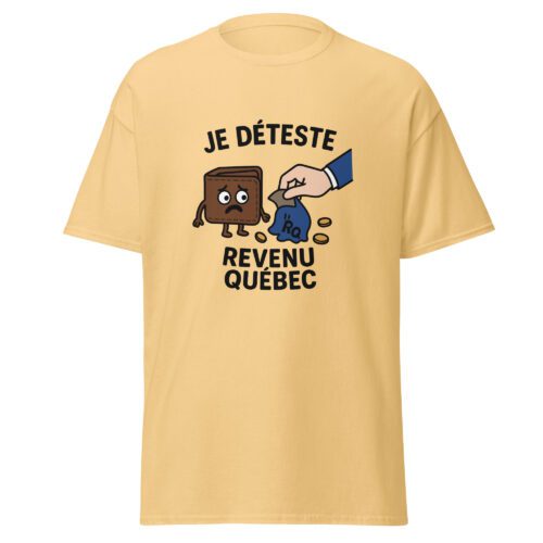 T-shirt Je déteste Revenu Québec avec illustration humoristique montrant un portefeuille vidé par une main représentant la fiscalité québécoise.